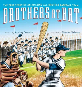Brothers at Bat: The True Story of an Amazing All-Brother Baseball Team Hardcover  Picture Book, April 3, 2012