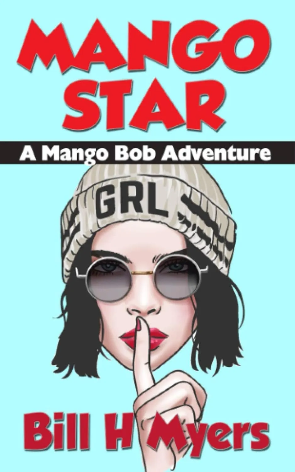 Mango Star: A Mango Bob Adventure Paperback  March 23, 2020