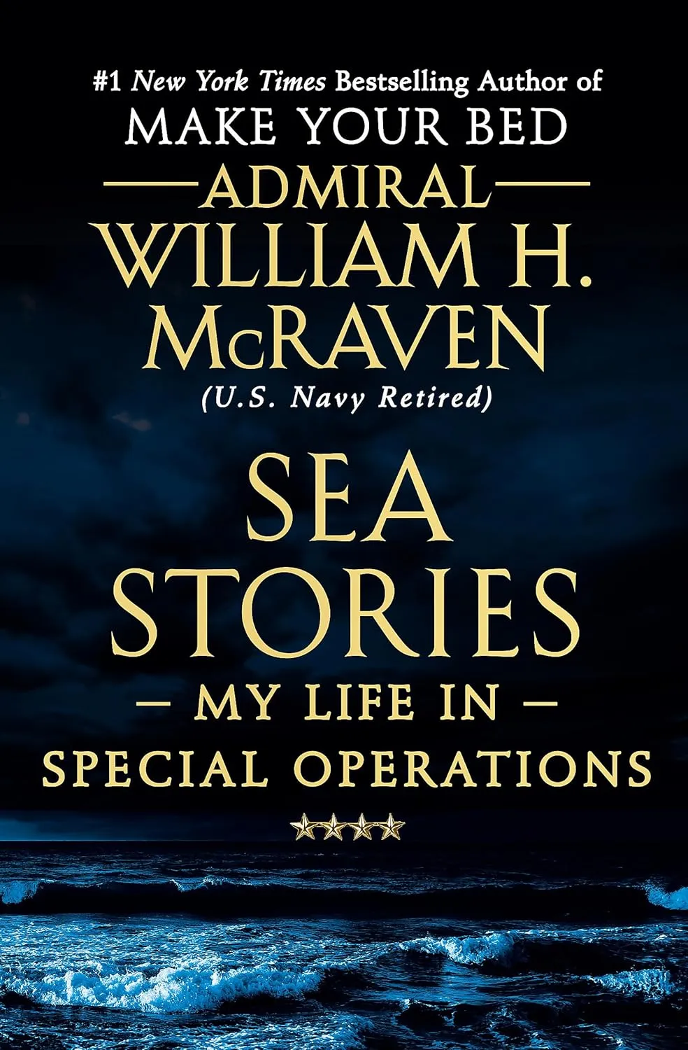 Sea Stories: My Life in Special Operations Paperback  June 2, 2020