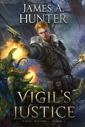Vigil's Justice: A LitRPG Adventure (Vigil Bound) Hardcover  August 23, 2022
